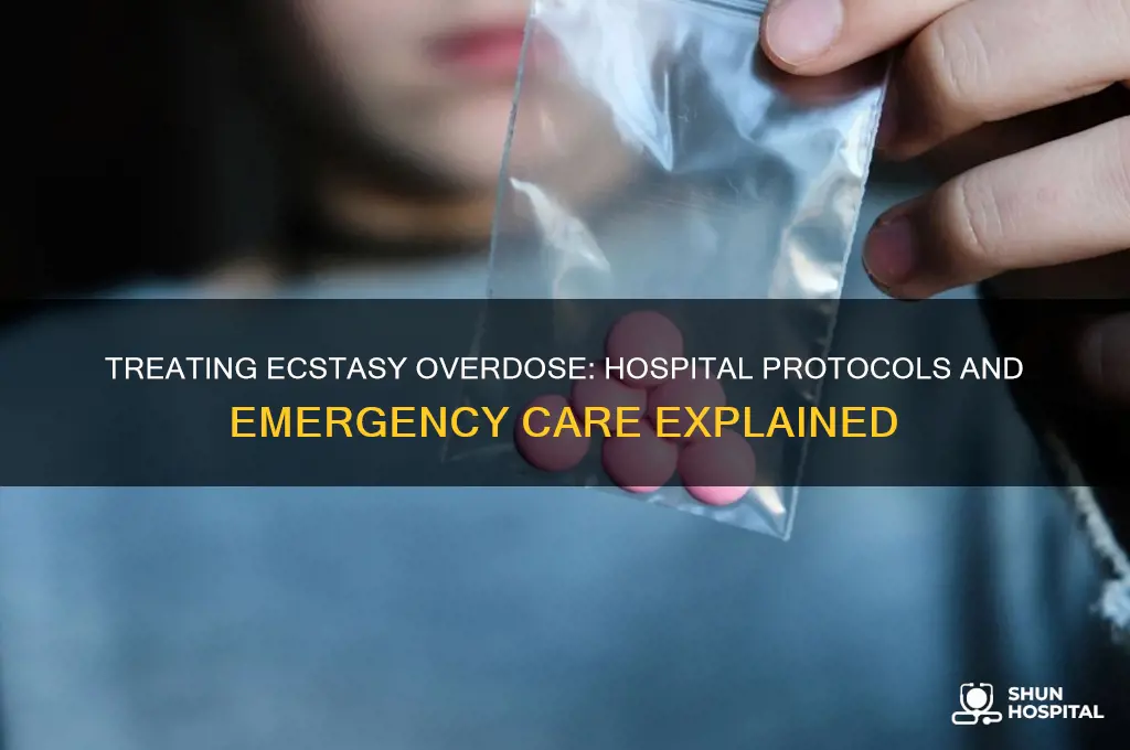 how do hospitals treat ecstasy
