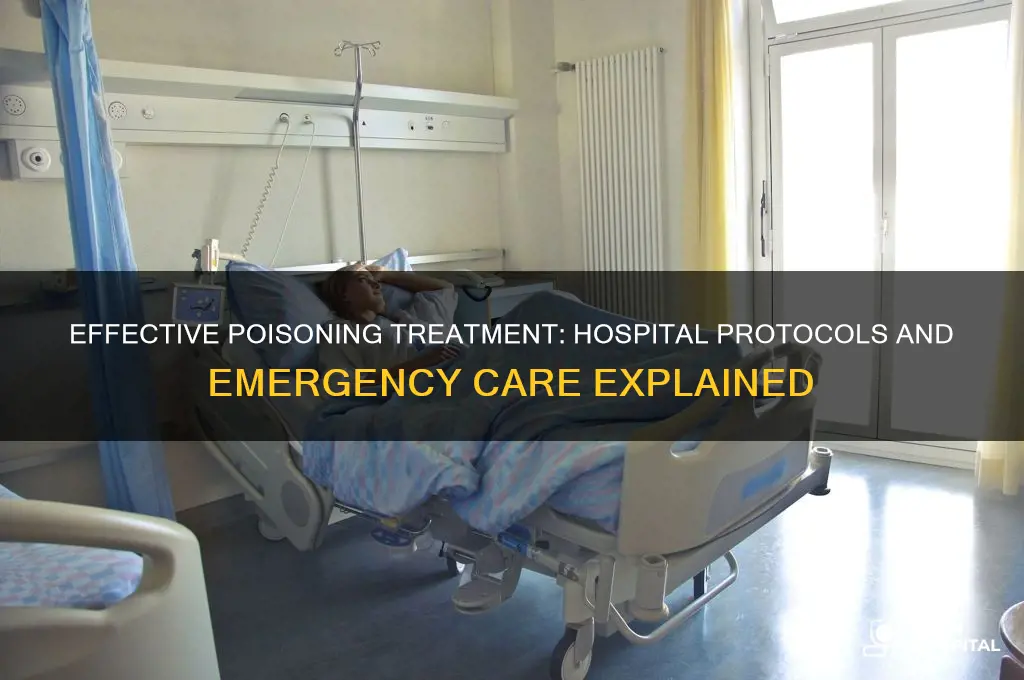 how do hospitals treat poisoning