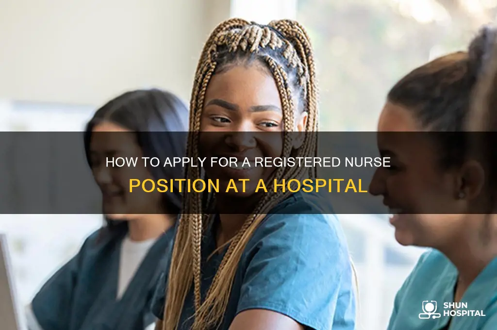 how do i apply at a hospital for registered nurse
