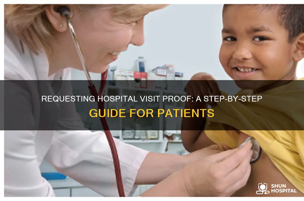 how do i asking hospital for proof of visit