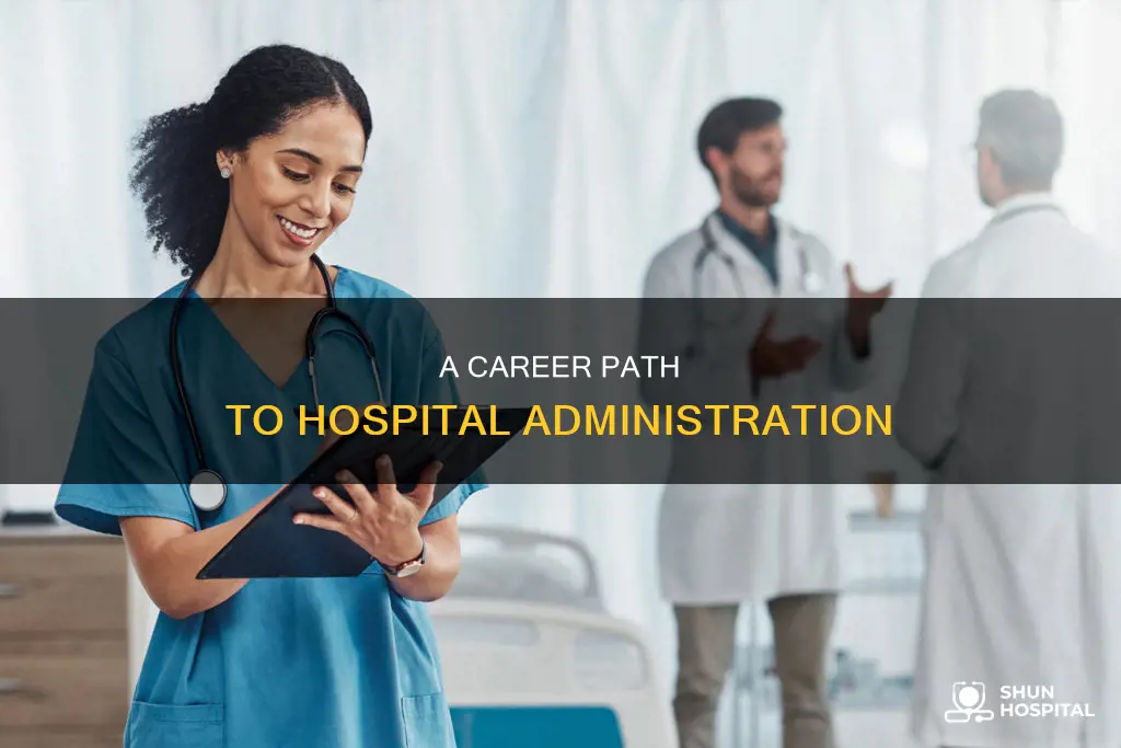 how do i become a hospital administrator