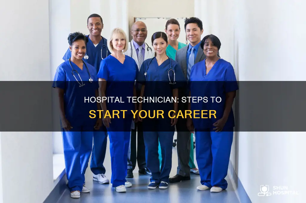 how do i become a hospital technician