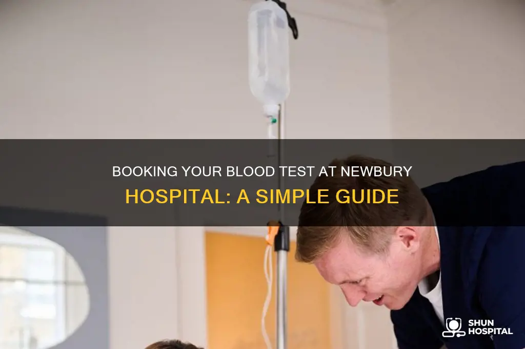 how do i book a blood test at newbury hospital
