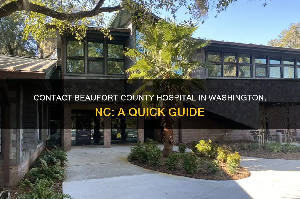 how do i call beaufort county hospital washington nc