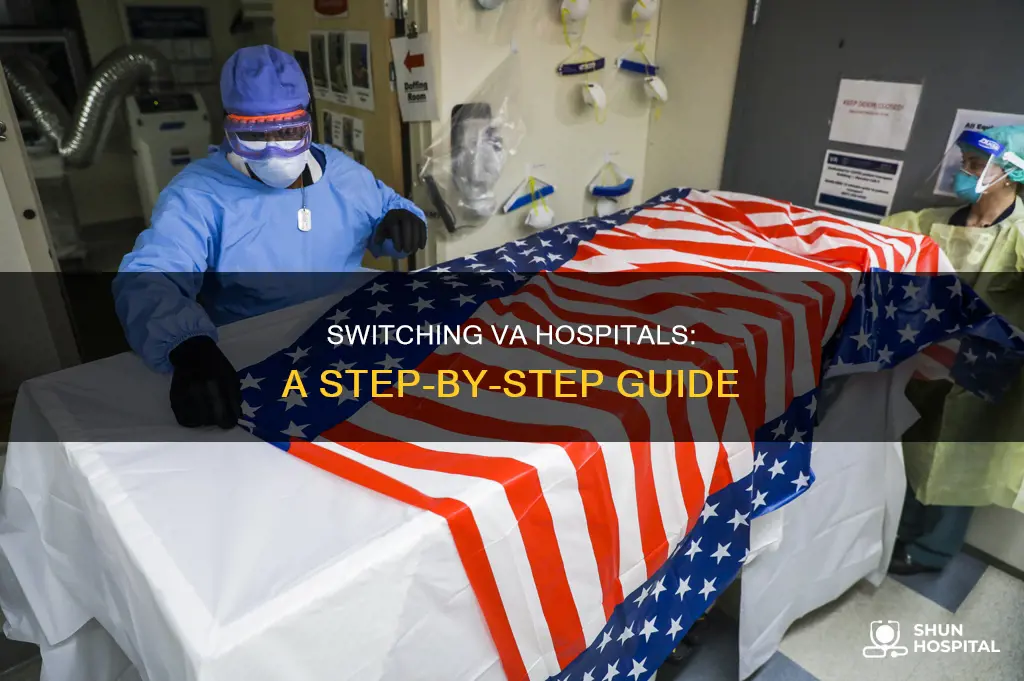 how do i change my va hospital