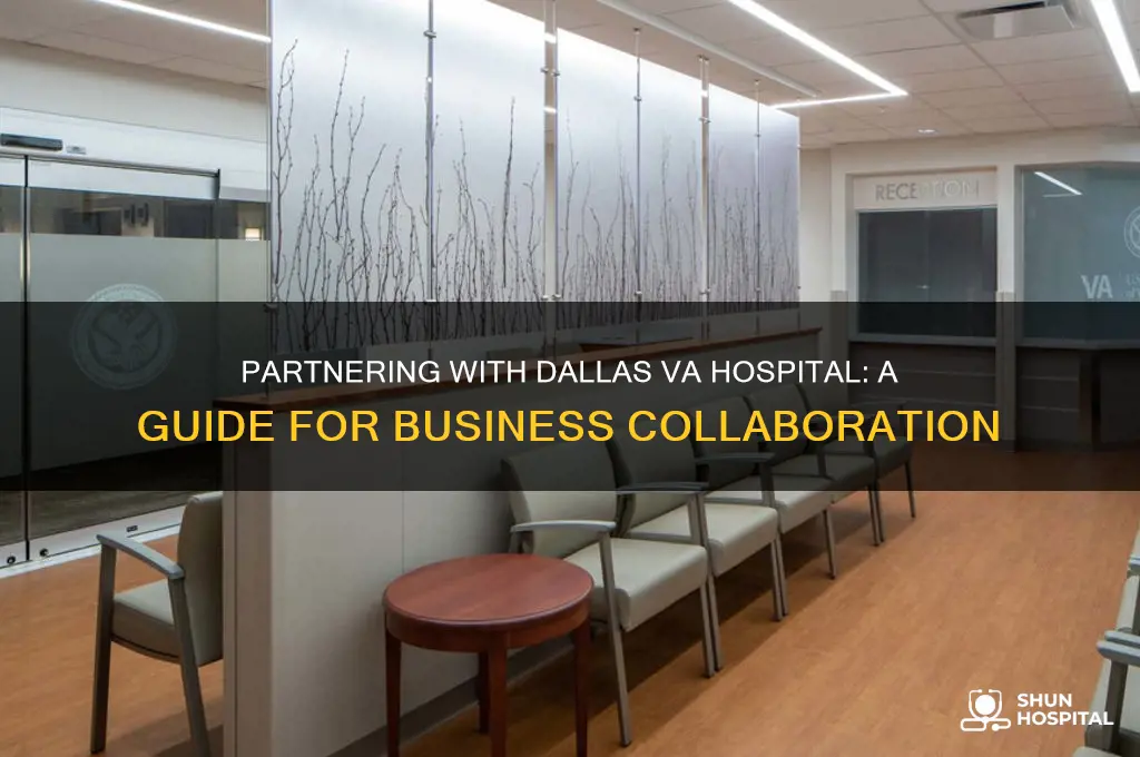 how do i do business with va hospital of dallas