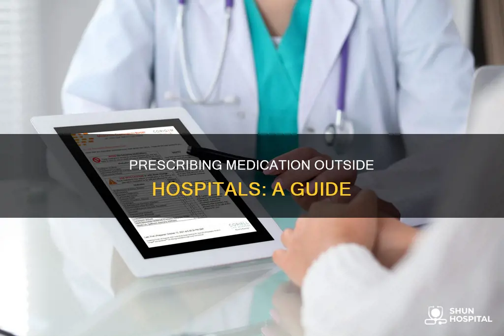 how do i epresribe outside of hospital