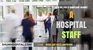 Filing a Complaint Against Hospital Staff: A Step-by-Step Guide