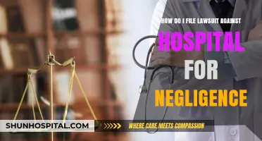 Filing a Negligence Lawsuit Against a Hospital: A Step-by-Step Guide