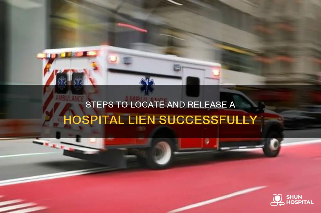 how do i find a release of hospital lien