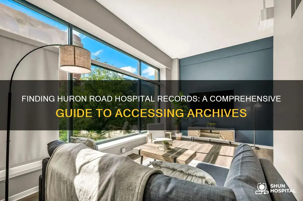 how do i find records for huron road hospital
