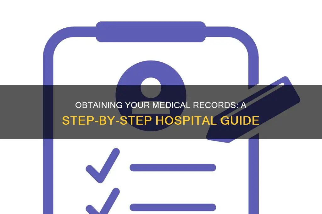 how do i obtain medical records from a hospital