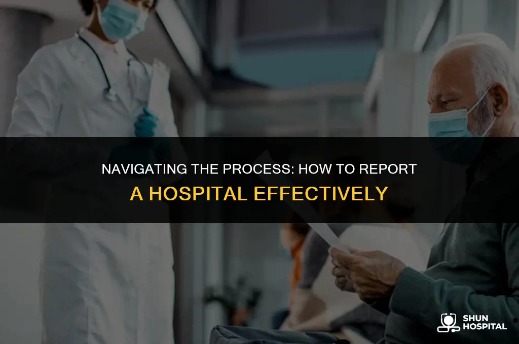 how do i report a hospital
