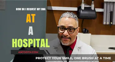 Requesting Your DNA Sample at a Hospital: A Step-by-Step Guide