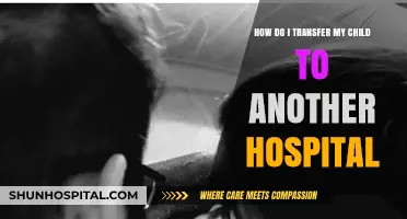Transferring Your Child to Another Hospital: A Step-by-Step Guide