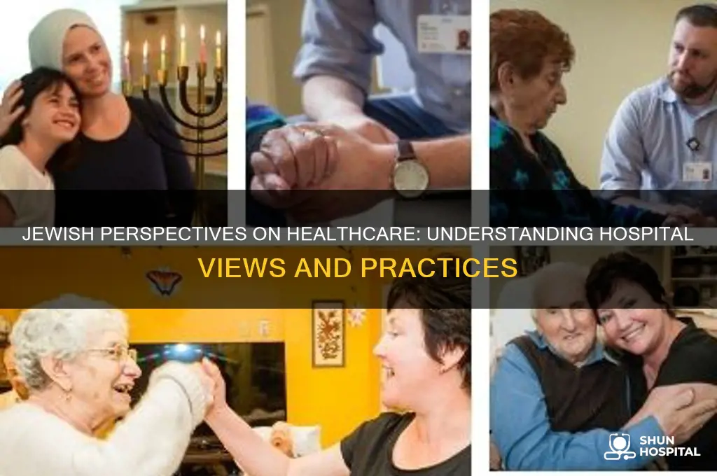 how do jews view hospitals