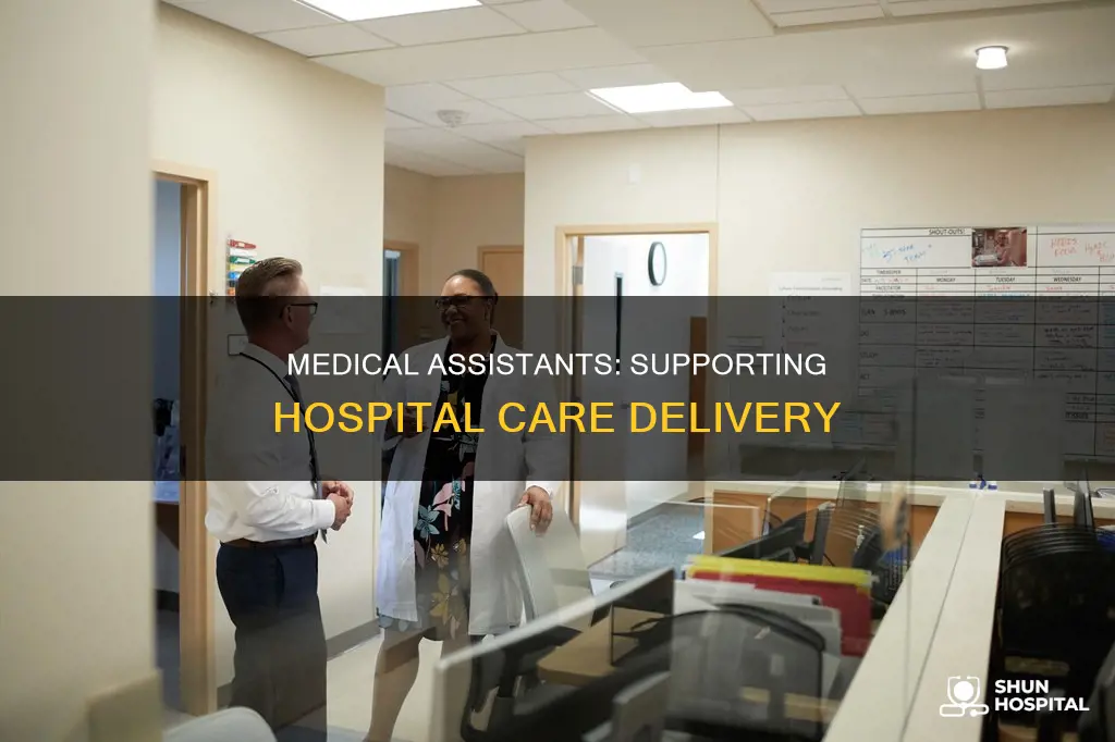 how do medical assistant contribute to hospitals