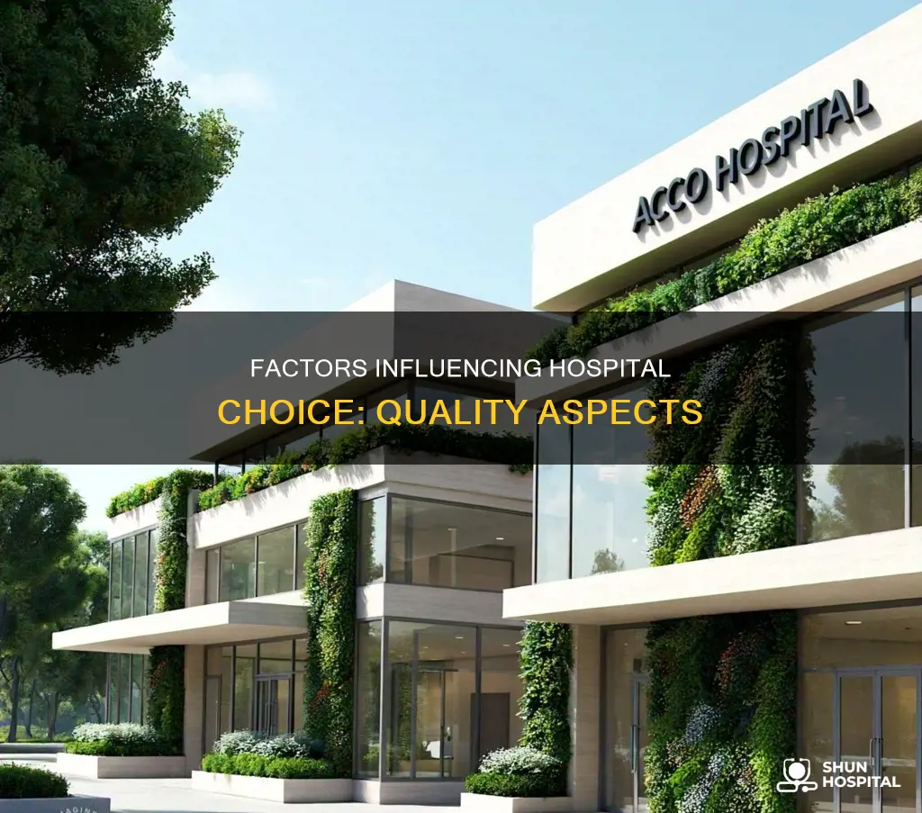 how do people choose hospitals quality aspects