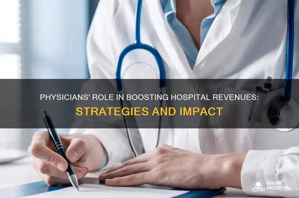 how do physicians contribute to a hospital