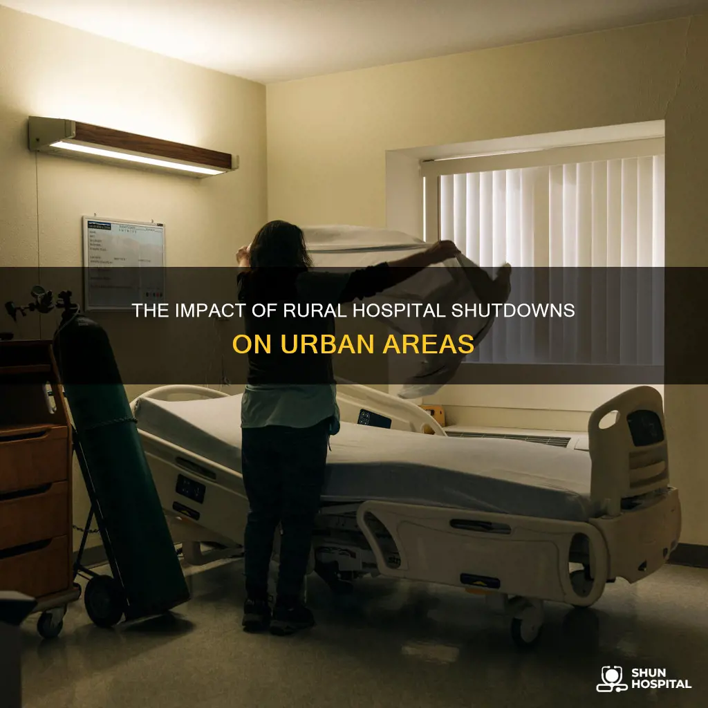 how do rural hospital shutdowns affect cities