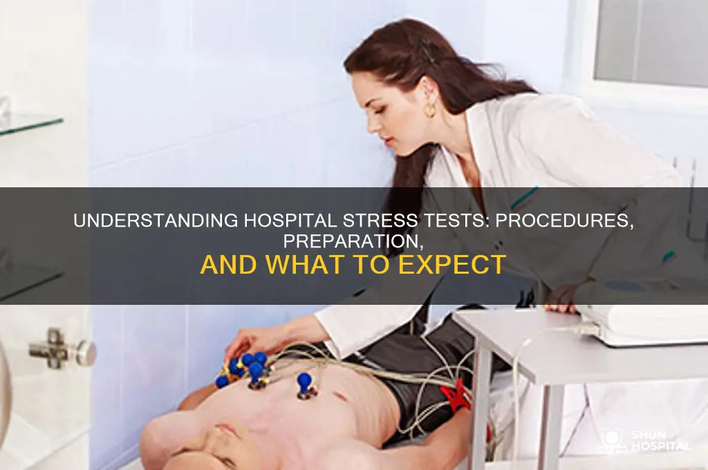 how do they do a stress test at the hospital
