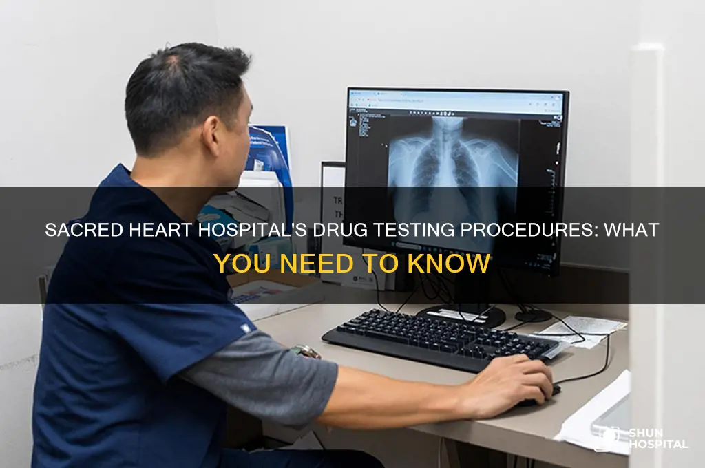 how do they drug test at sacred heart hospital
