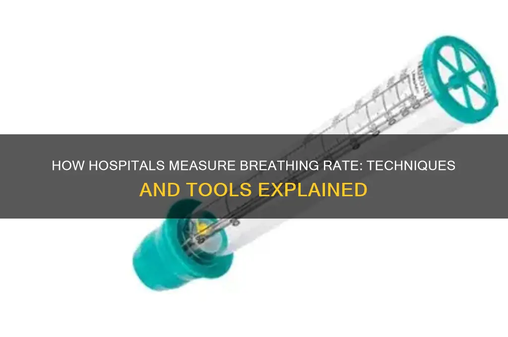how do they measure your breathing rate in the hospital