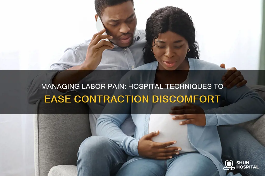 how do they stop pain in contractions at hospital