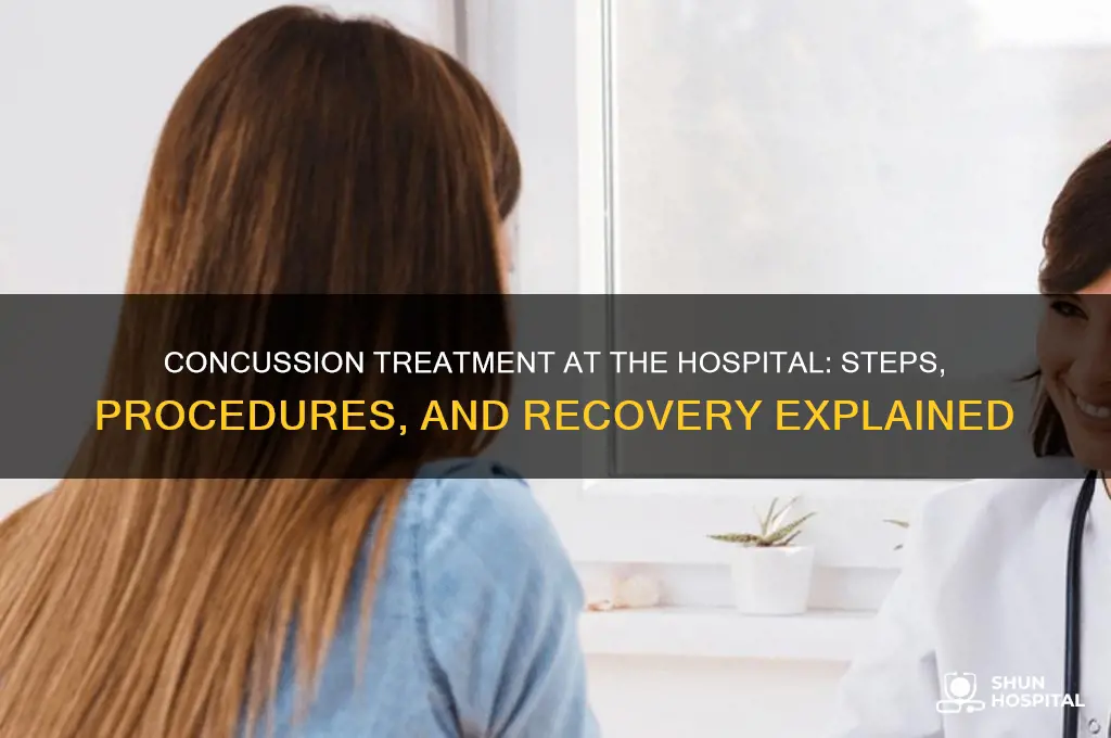 how do they treat a concussion at the hospital