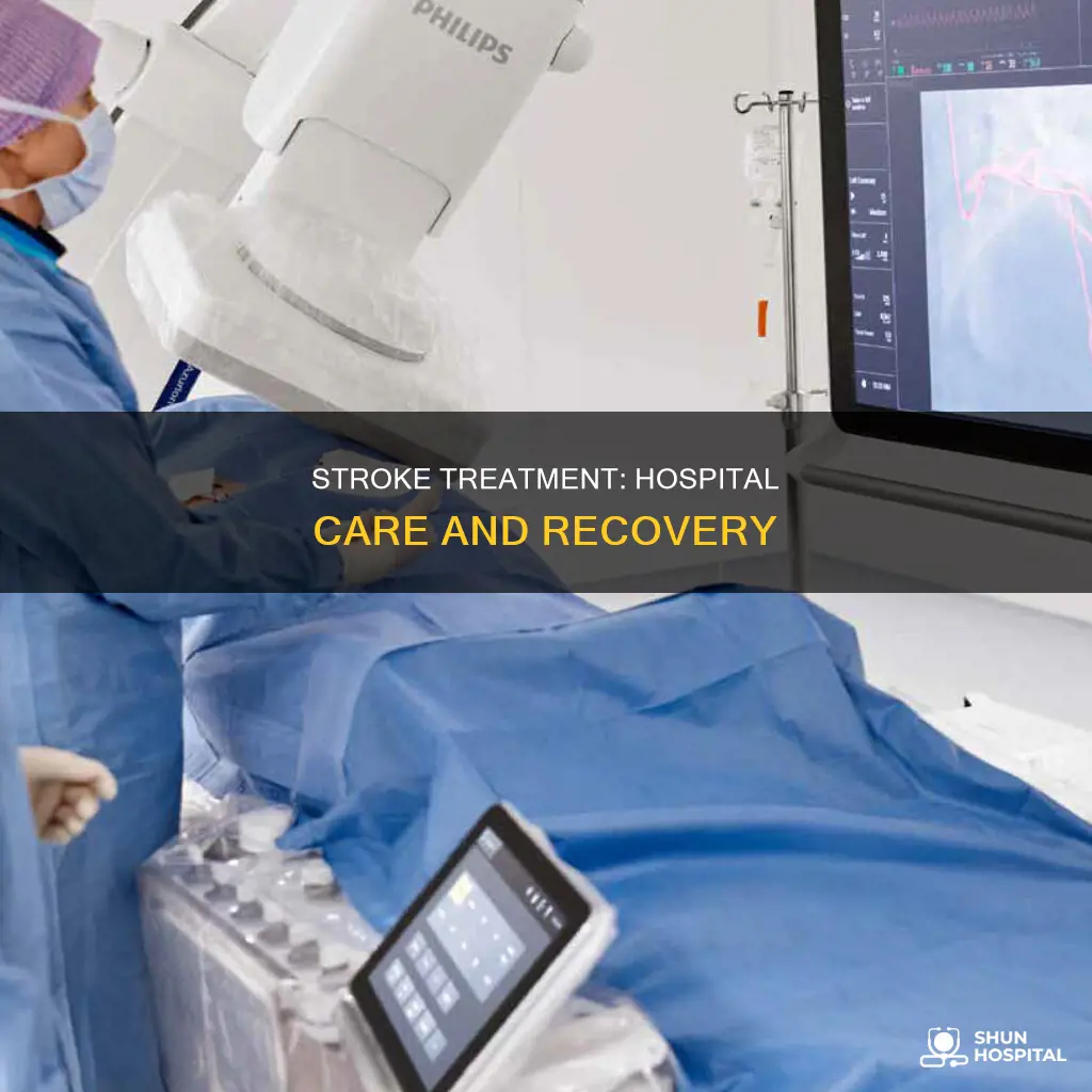 how do they treat stroke in hospital