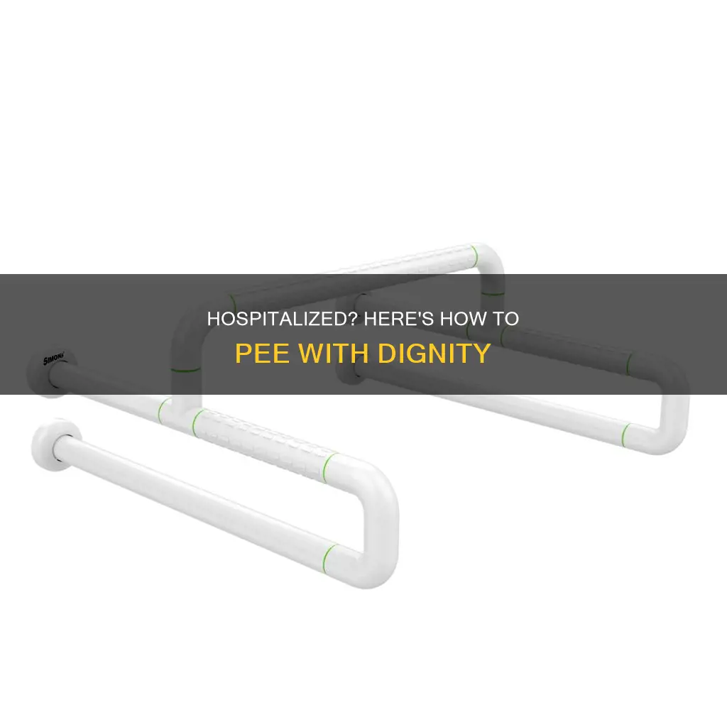 how do u pee while at hospital