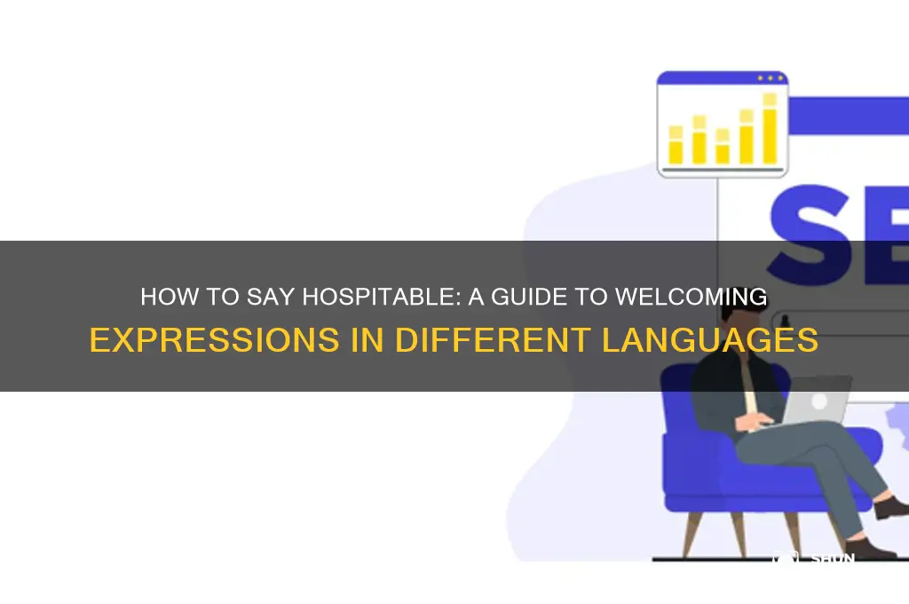 how do u say hospitable
