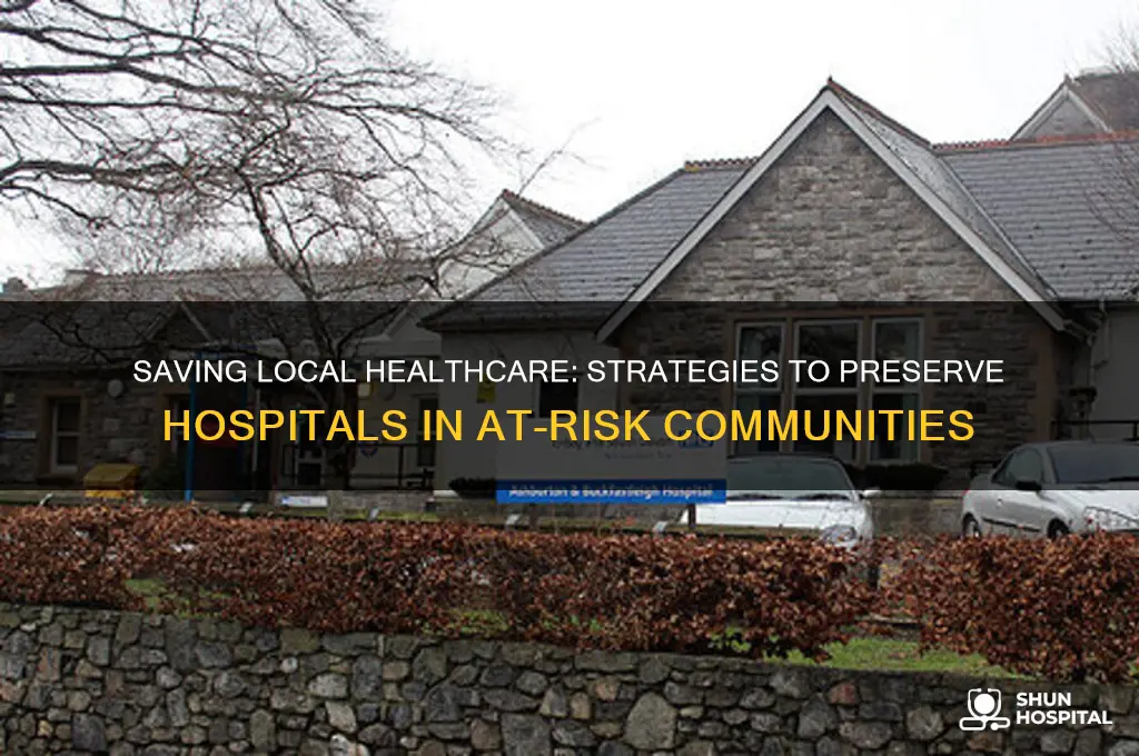 how do we help an at-risk community keep its hospital