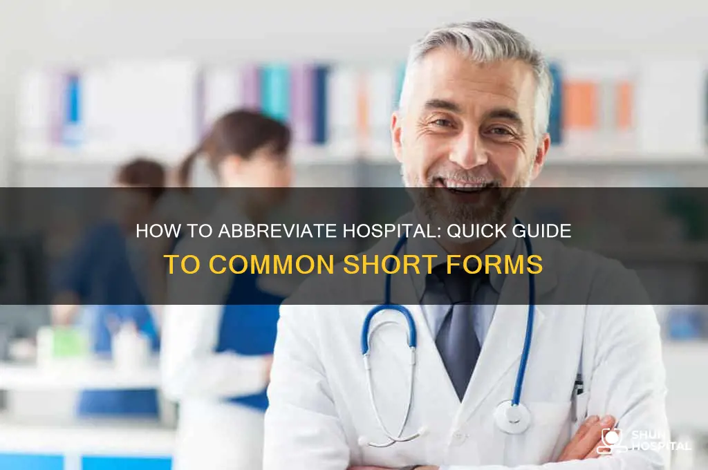 how do you abbreviate hospital