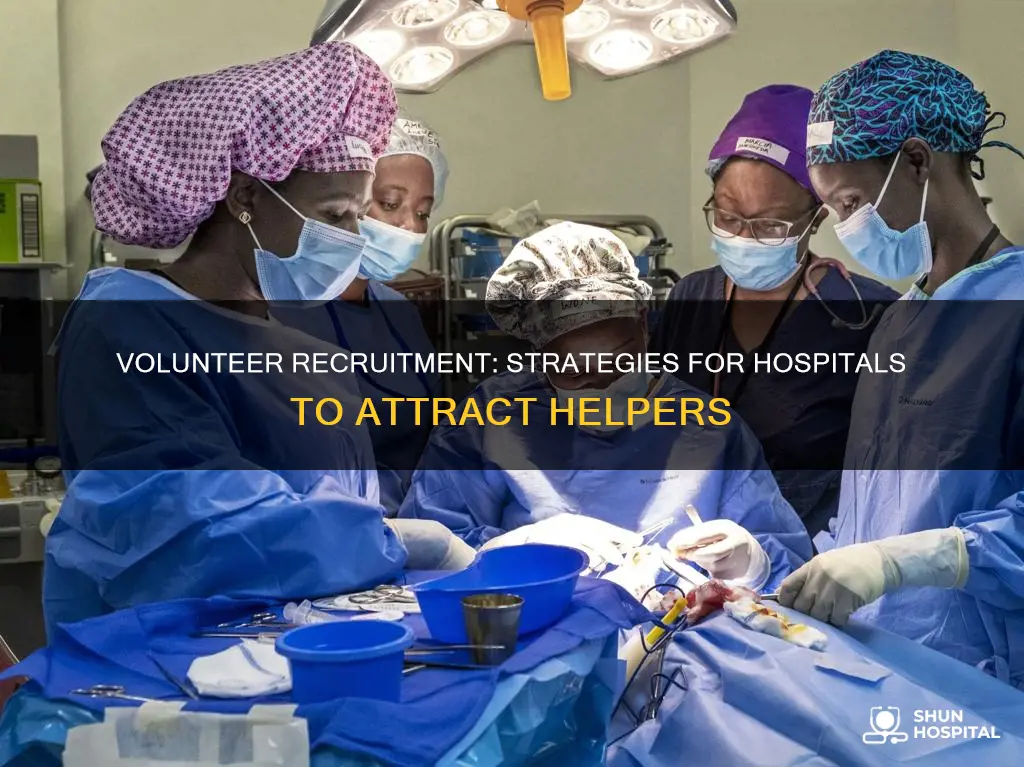 how do you advertise for hospital volunteers