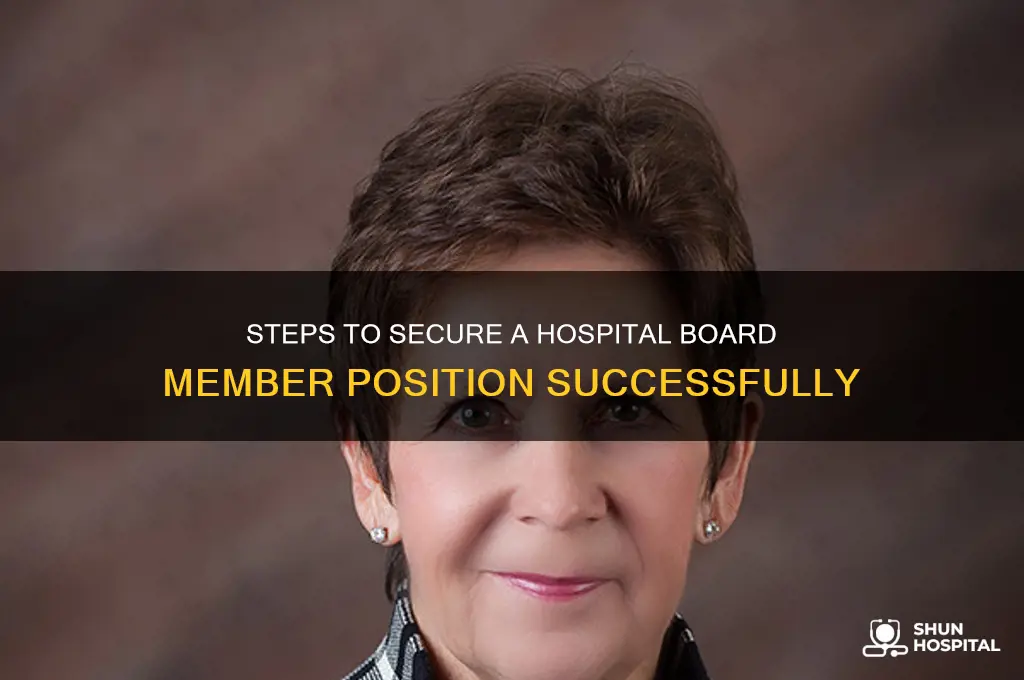 how do you become a board member of a hospital