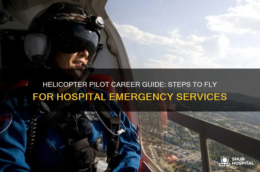 how do you become a helicopter pilot for a hospital