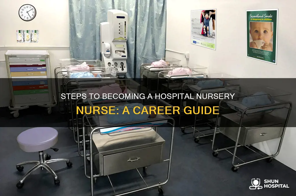 how do you become a nursery nurse in a hospital