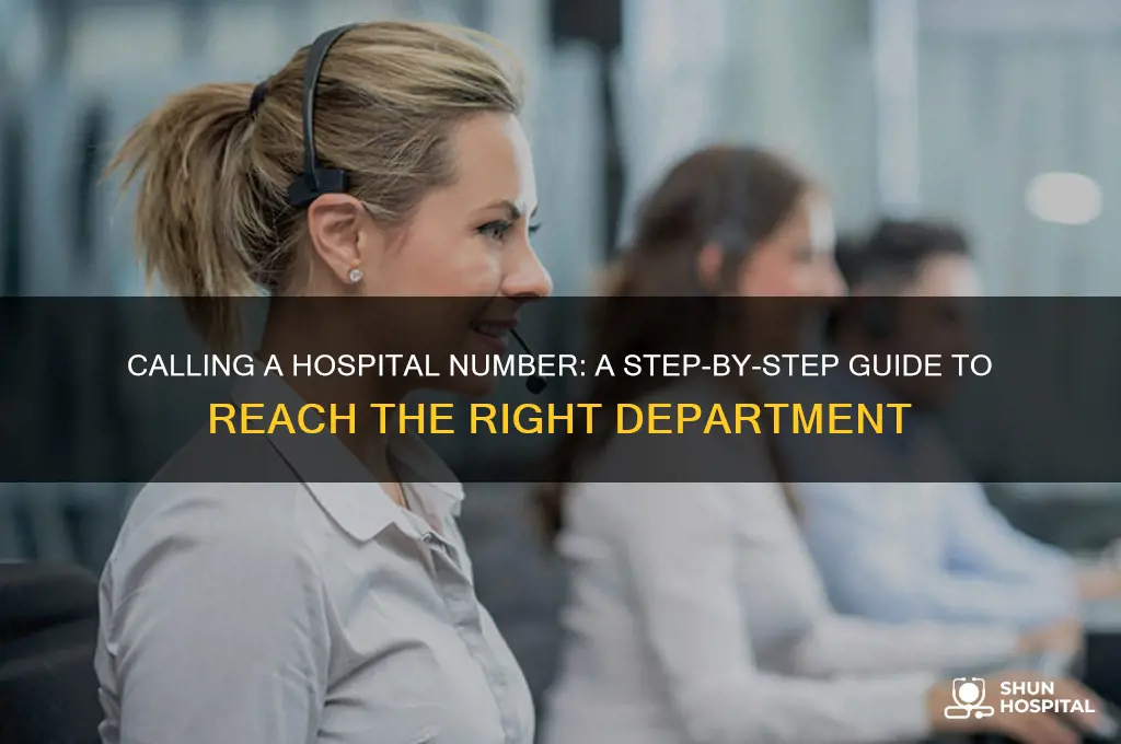 how do you call a number in a hospital