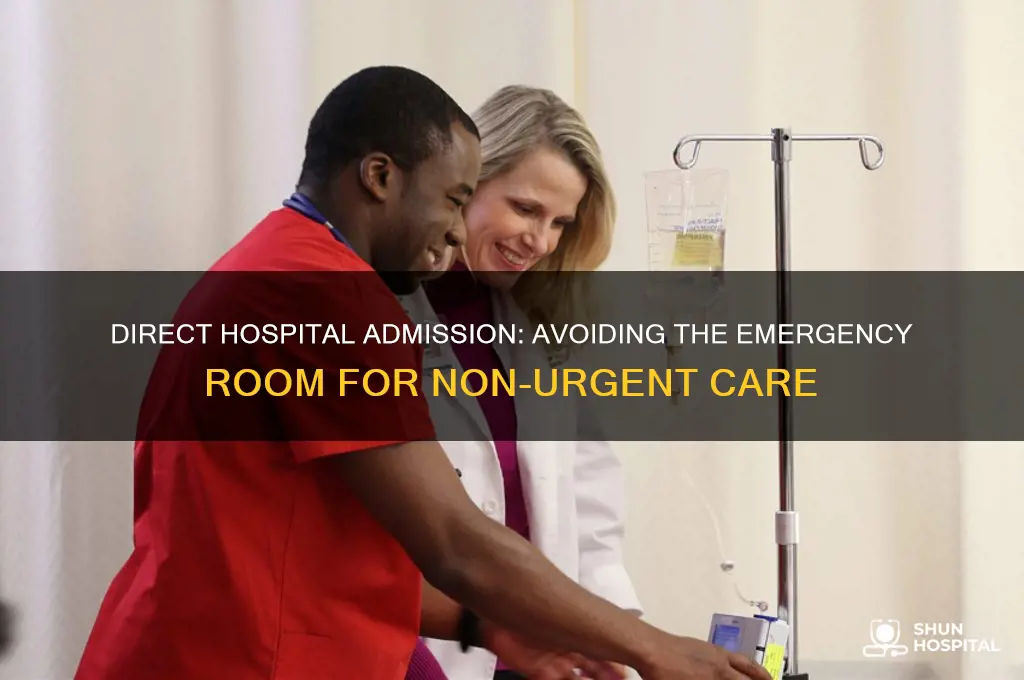 how do you check into hospital without emergency room