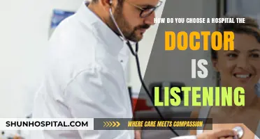 Choosing the Right Hospital: Finding Doctors Who Truly Listen to You