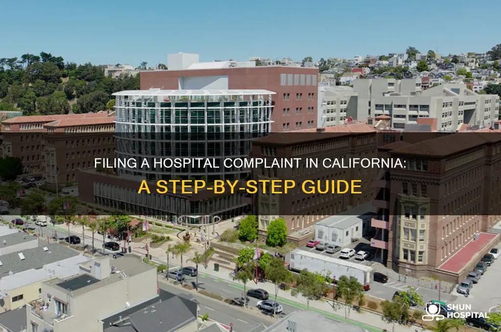 how do you file a complaint agaisnt hospital in ca