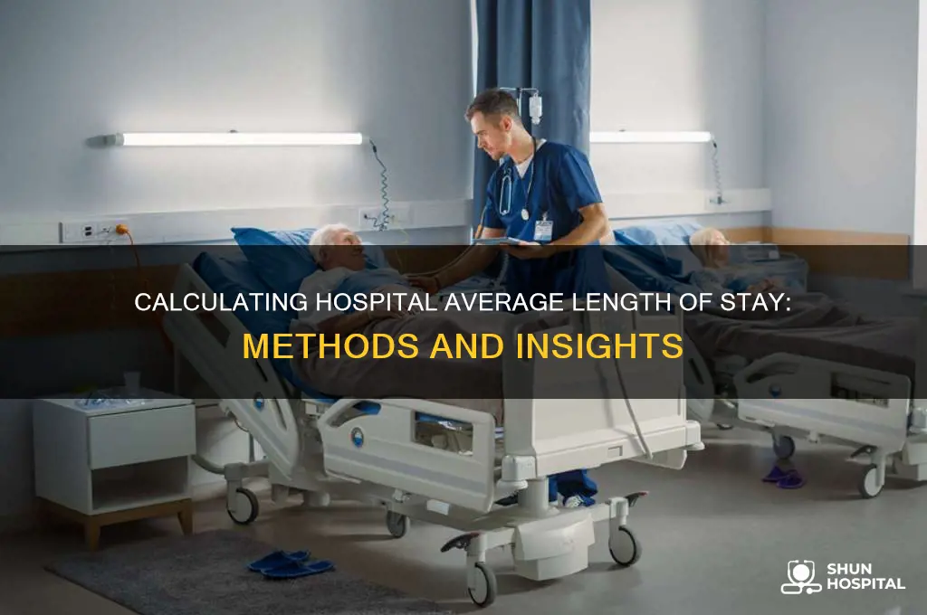 how do you find avaerage lenght of stay hospital
