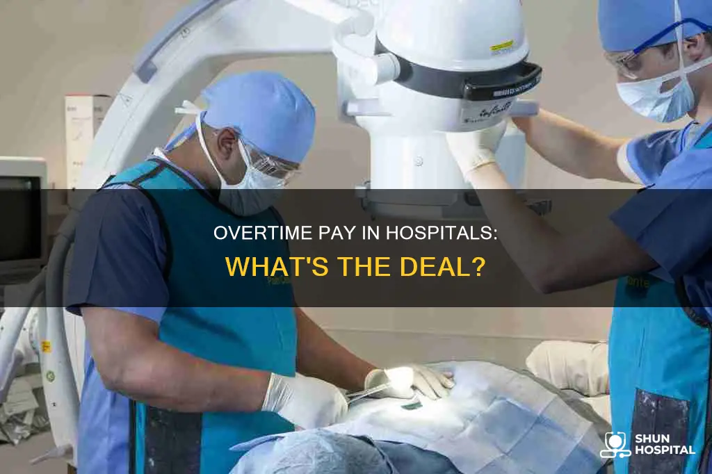 how do you paid overtime in hospital