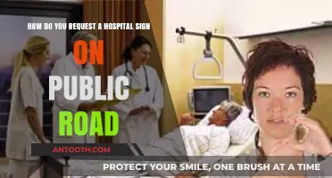 Requesting a Hospital Sign on Public Roads: A Step-by-Step Guide