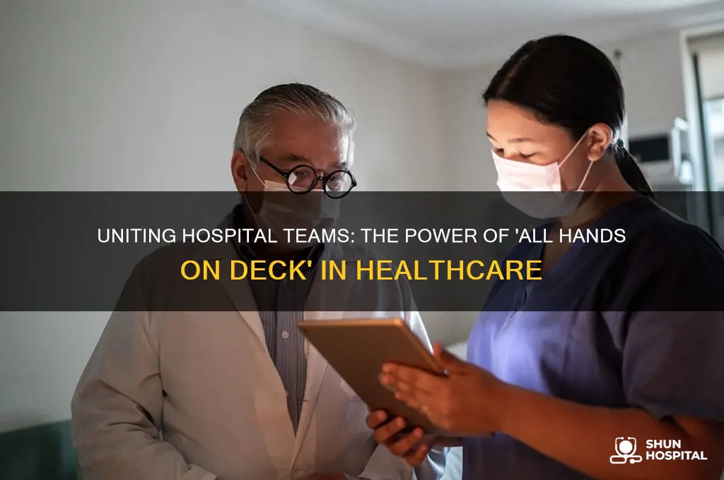 how do you say all hands on deck in hospital