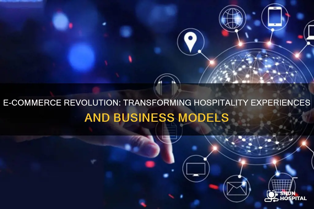 how do you think e-commerce has changed the hospitality industry