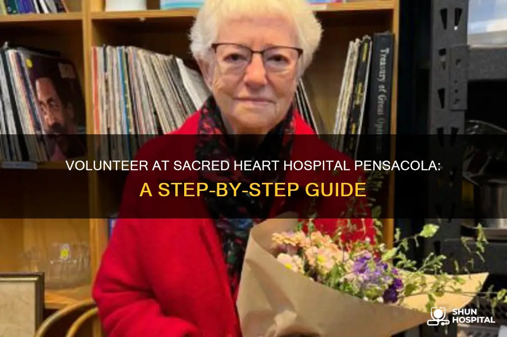 how do you volunteer for sacred heart hospital pensacola