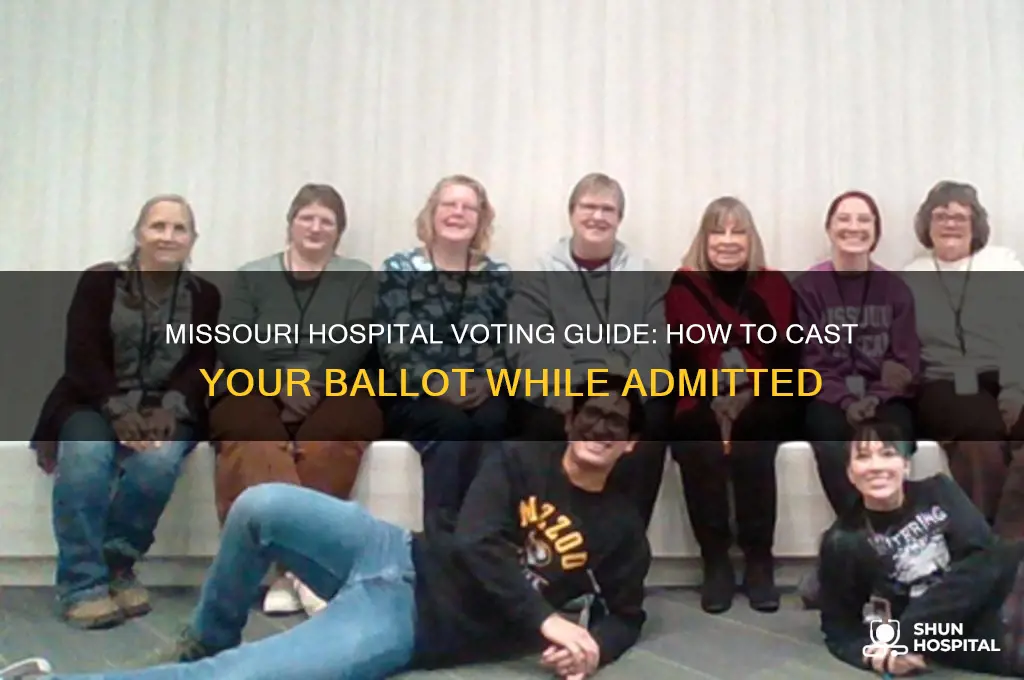 how do you vote if you re in hospital missouri