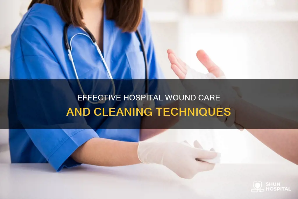 how does a hospital clean a wound